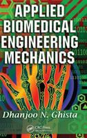 Applied biomedical engineering mechanics /