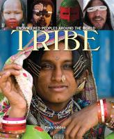 Tribe : endangered peoples around the world /