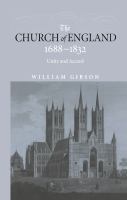 The Church of England, 1688-1832 : unity and accord /