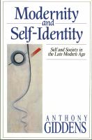 Modernity and self-identity : self and society in the late modern age /