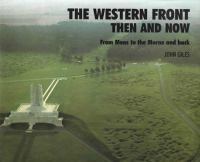 The Western Front then and now : from Mons to the Marne and back /
