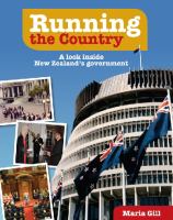 Running the country : a look inside New Zealand's government /