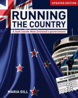Running the country : a look inside New Zealand's government /