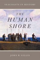 The human shore : seacoasts in history /