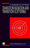 Transition radiation and transition scattering /