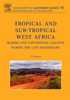 Tropical and sub-tropical West Africa : marine and continental changes during the late Quaternary /
