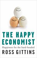 The happy economist happiness for the hard-headed /