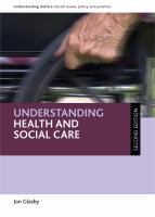Understanding health and social care /