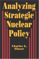 Analyzing strategic nuclear policy /