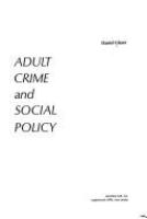 Adult crime and social policy.