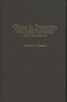 China in transition : communism, capitalism, and democracy /