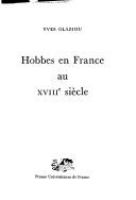 Hobbes en France au XVIIIe siecle /