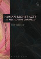 Human rights acts : the mechanisms compared /