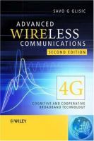 Advanced wireless communications : 4G cognitive and cooperative broadband technology /