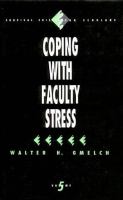 Coping with faculty stress /