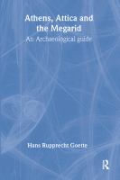 Athens, Attica, and the Megarid : an archaeological guide /