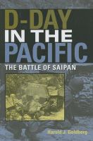 D-Day in the Pacific : the battle of Saipan /