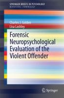 Forensic neuropsychological evaluation of the violent offender /
