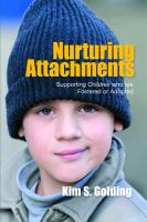 Nurturing attachments supporting children who are fostered or adopted /
