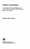 Children's sexual thinking : a comparative study of children aged 5 to 15 years in Australia, North America, Britain, and Sweden /
