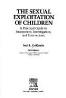The sexual exploitation of children : a practical guide to assessment, investigation and intervention /