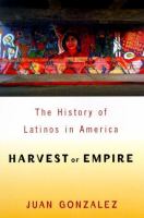 Harvest of empire : a history of Latinos in America /
