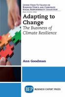 Adapting to change : the business of climate resilience /
