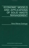 Economic models and applications of solid waste management /