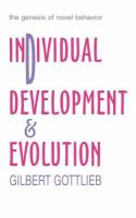 Individual development and evolution : the genesis of novel behavior /