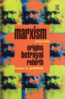 Marxism, 1844-1990 : origins, betrayal, rebirth /