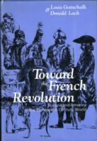 Toward the French Revolution : Europe and America in the eighteenth-century world /