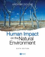 The human impact on the natural environment : past, present, and future /