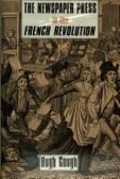 The newspaper press in the French Revolution /