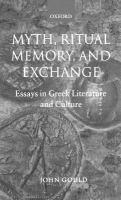 Myth, ritual, memory, and exchange : essays in Greek literature and culture /