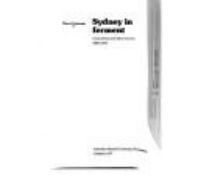 Sydney in ferment : crime, dissent and official reaction 1788 to 1973 /