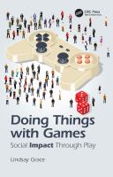 Doing things with games : social impact through play /