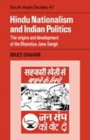 Hindu nationalism and Indian politics : the origins and development of the Bharatiya Jana Sangh /