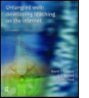 Untangled Web : developing teaching on the Internet /