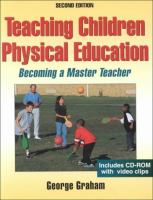 Teaching children physical education : becoming a master teacher /