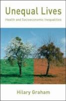 Unequal lives : health and socioeconomic inequalities /