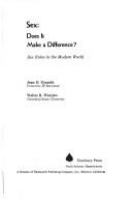 Sex: does it make a difference? : Sex roles in the modern world [by] Jean D. Grambs [and] Walter B. Waetjen.