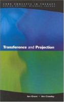 Transference and projection : mirrors to the self /