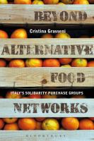 Beyond alternative food networks : Italy's solidarity purchase groups /