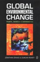 Global environmental change : plants, animals and communities /