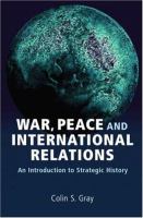 War, peace and international relations : an introduction to strategic history /