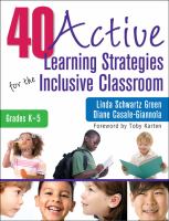 40 active learning strategies for the inclusive classroom, grades K-5 /