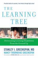 The learning tree overcoming learning disabilities from the ground up /