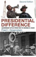 The presidential difference : leadership style from FDR to George W. Bush /