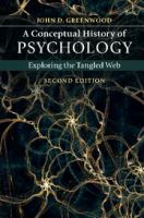 A conceptual history of psychology : exploring the tangled web /