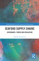 Seafood supply chains : governance, power and regulation /